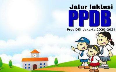 Penerimaan Peserta Didik Baru Jalur Inklusi Provinsi DKI Jakarta