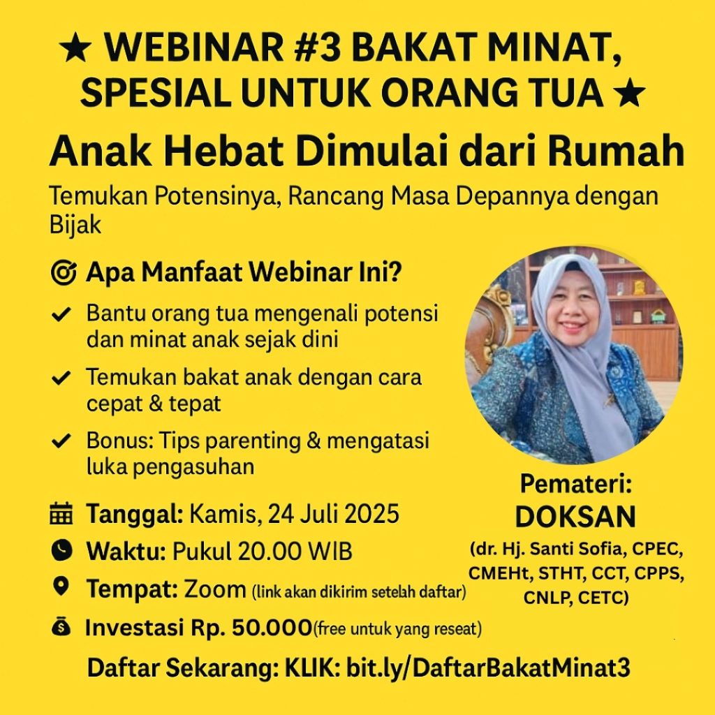 Gambar promosi webinar bakat minat anak, dengan tagline “Anak Hebat Dimulai dari Rumah”, menampilkan tanggal 24 Juli 2025, pemateri DOKSAN, dan informasi pendaftaran.